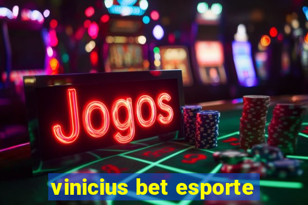 vinicius bet esporte